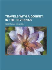 Travels with a Donkey in the Cevennas,1231867116,9781231867112