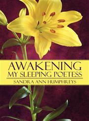 Awakening My Sleeping Poetess,1448992583,9781448992584