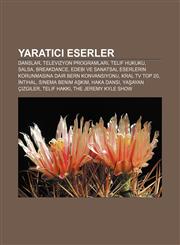 Yaratıcı eserler Danslar, Televizyon programları, Telif hukuku, Salsa, Breakdance,1232946095,9781232946090
