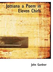 Jottiana a Poem in Eleven Chirls,1115866214,9781115866217
