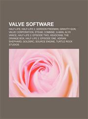 Valve Software Half-Life, Half-Life 2, Gordon Freeman, Gravity Gun, Valve Corporation, Steam, Combine, G-Man, Alyx Vance,1232907642,9781232907640