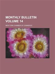 Monthly Bulletin Volume 14,1154326624,9781154326628