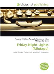 Friday Night Lights (Mixtape),6134267287,9786134267281