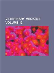 Veterinary medicine Volume 13,1236881222,9781236881229