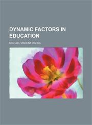 Dynamic Factors in Education,1459066782,9781459066786
