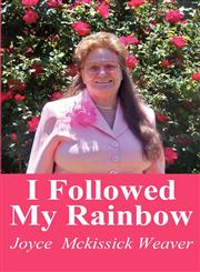 I Followed My Rainbow,1451276796,9781451276794