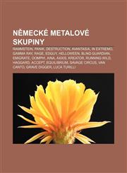 Německé metalové skupiny Rammstein, Panik, Destruction, Avantasia, In Extremo, Gamma Ray, Rage, Edguy, Helloween, Blind Guardian, Emigrate,1232865753,9781232865759