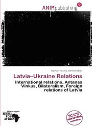 Latvia-Ukraine Relations,6200202737,9786200202734
