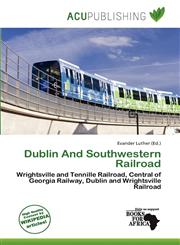 Dublin And Southwestern Railroad,6200437815,9786200437815