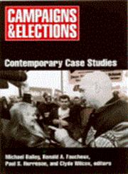 Campaigns and Elections Contemporary Case Studies,1568024959,9781568024950