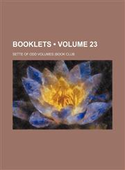 Booklets (Volume 23),115412200X,9781154122008
