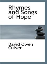 Rhymes and Songs of Hope,1117230732,9781117230733