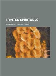 Traites Spirituels,1234545144,9781234545147