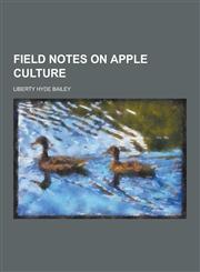 Field Notes on Apple Culture,123020167X,9781230201672