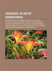 Vasario 16 akto signatarai Steponas Kairys, Pranas Dovydaitis, Antanas Smetona, Mykolas Biržiška, Petras Klimas, Jonas Vileišis,1232985260,9781232985266
