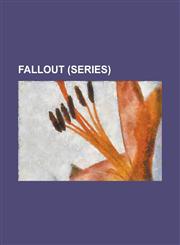 Fallout (Series) Dogmeat, Fallout: Brotherhood of Steel, Fallout: Brotherhood of Steel 2, Fallout: New Vegas, Fallout: New Vegas Soundt,1230764933,9781230764931