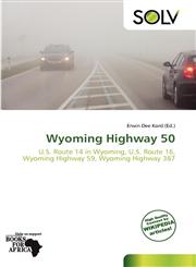 Wyoming Highway 50,6139057698,9786139057696