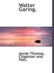 Walter Garing.,1140368028,9781140368021