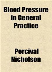 Blood Pressure in General Practice,1154996026,9781154996029