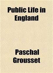 Public Life in England,1151804800,9781151804808