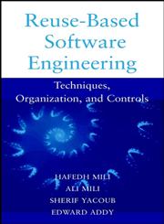 Reuse Based Software Engineering Techniques, Organizations, and Measurement 1st Edition,0471398195,9780471398196