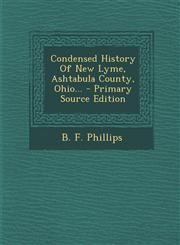 Condensed History Of New Lyme, Ashtabula County, Ohio... - Primary Source Edition,1294090674,9781294090670