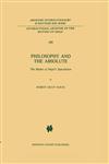 Philosophy and the Absolute The Modes of Hegel's Speculation,9024731518,9789024731510