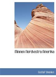 Minnen Nordvestra Amerika,1116129604,9781116129601