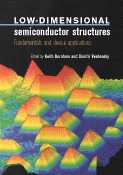 Low Dimensional Semiconductor Structures,0521591031,9780521591034