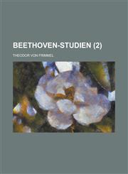 Beethoven-Studien (2 ),1231080876,9781231080870