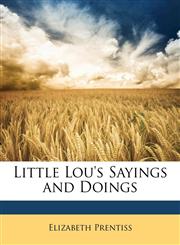 Little Lou's Sayings and Doings,1148992006,9781148992006