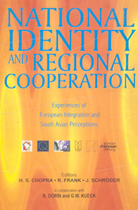 National Identity and Regional Cooperation Experiences of European Integration and South Asian Perceptions 1st Published,8173042330,9788173042331