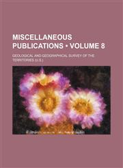 Miscellaneous Publications (Volume 8),1153871750,9781153871754