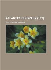 Atlantic Reporter (103 ),1234177013,9781234177010