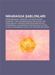 Nikaragua şablonları Dünya Mirasları, Liverpool, FIFA Dünya Kupası elemeleri, Türk vatandaşlarının tabi olduğu vize uygulamaları,1233408151,9781233408153