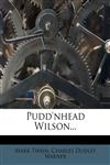 Pudd'nhead Wilson...,1278282890,9781278282893