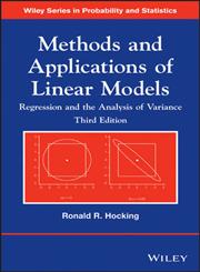 Methods and Applications of Linear Models Regression and the Analysis of Variance 3rd Edition,1118329503,9781118329504