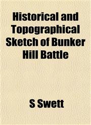 Historical and Topographical Sketch of Bunker Hill Battle,1152942891,9781152942899