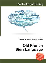 Old French Sign Language,551255722X,9785512557228