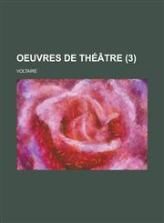 Oeuvres de Theatre (3 ),1234442825,9781234442828