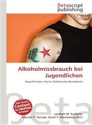 Alkoholmissbrauch bei Jugendlichen,6135036882,9786135036886