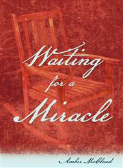 Waiting for a Miracle,1604943386,9781604943382