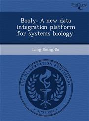 Booly A new data integration platform for systems biology.,1244675679,9781244675674