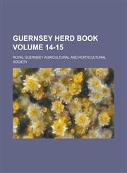 Guernsey herd book Volume 14-15,123437806X,9781234378066