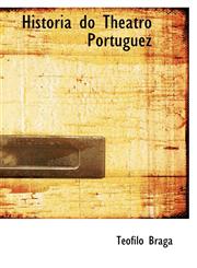 Historia do Theatro Portuguez,1113105232,9781113105233