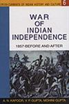 War of Indian Independence, 1857 Before and After 1st Edition,817487433X,9788174874337