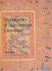 Dictionary of Indo-Persian Literature 1st Edition,8170173116,9788170173113