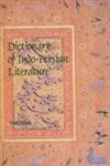 Dictionary of Indo-Persian Literature 1st Edition,8170173116,9788170173113