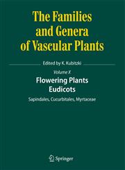 Flowering Plants Eudicots - Sapindales, Cucurbitales, Myrtaceae,3642143962,9783642143960