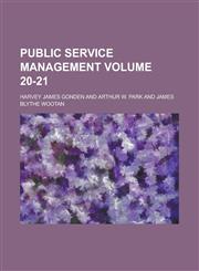 Public Service Management Volume 20-21,1234158736,9781234158736